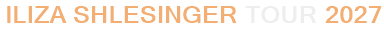 Iliza Shlesinger Tour 2027